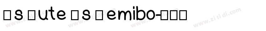 As Cute As Semibo字体转换